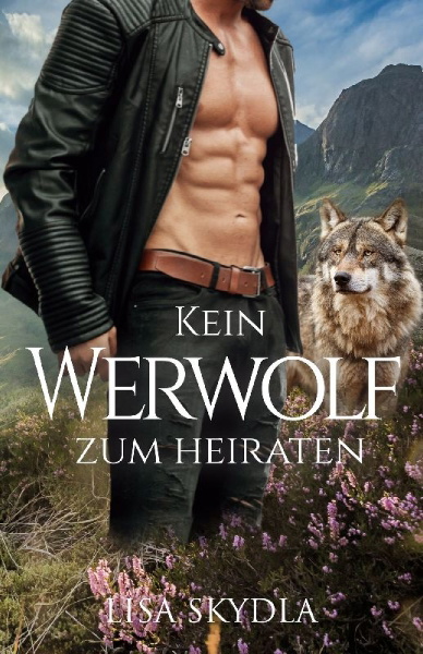 Buchcover und Innenansicht für das Buch: Kein Werwolf zum Heiraten