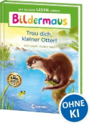 Buchcover und Innenansicht für das Buch: Bildermaus - Trau dich, kleiner Otter!