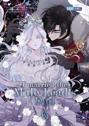Buchcover und Innenansicht für das Buch: I married the Male Lead's Dad 06