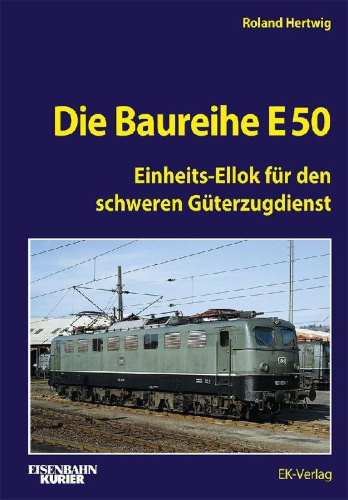 Buchcover und Innenansicht für das Buch: Die Baureihe E 50
