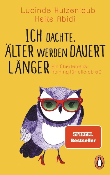 Buchcover und Innenansicht für das Buch: Ich dachte, älter werden dauert länger