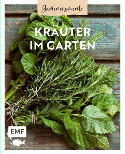 Buchcover und Innenansicht für das Buch: Gartenmomente: Kräuter im Garten