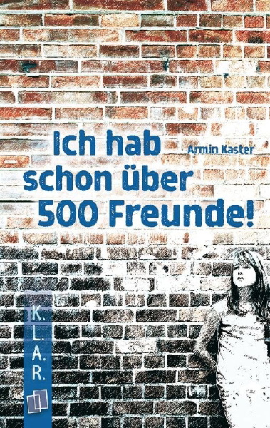 Buchcover und Innenansicht für das Buch: Ich hab schon über 500 Freunde!