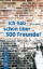 Buchcover und Innenansicht für das Buch: Ich hab schon über 500 Freunde!