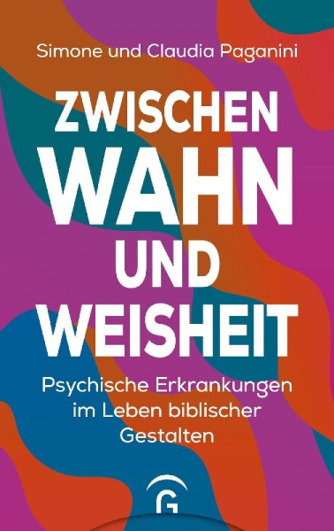 Buchcover und Innenansicht für das Buch: Zwischen Wahn und Weisheit