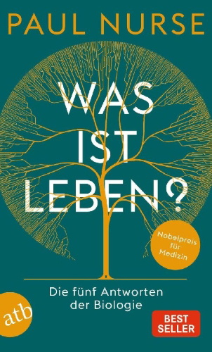 Buchcover und Innenansicht für das Buch: What Is Life? Understand Biology In Five Steps