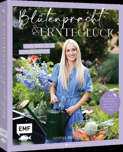 Buchcover und Innenansicht für das Buch: Blütenpracht und Ernteglück - Dein Weg zum Traumgarten