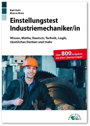Buchcover und Innenansicht für das Buch: Einstellungstest Industriemechaniker/-in