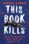 Buchcover und Innenansicht für das Buch: This Book Kills