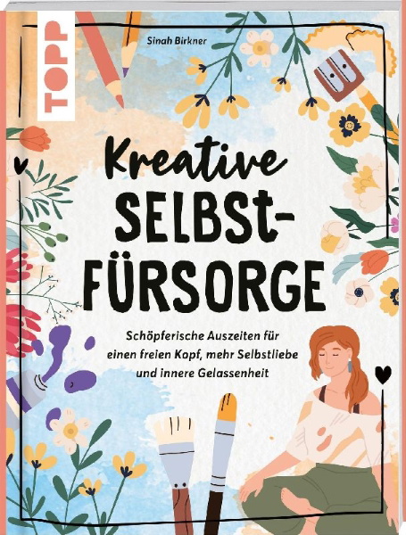 Buchcover und Innenansicht für das Buch: Kreative Selbstfürsorge