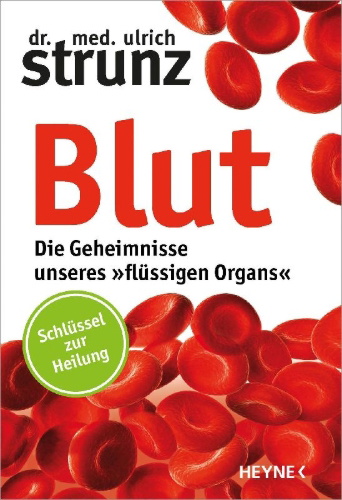 Buchcover und Innenansicht für das Buch: Blut - Die Geheimnisse unseres »flüssigen Organs«
