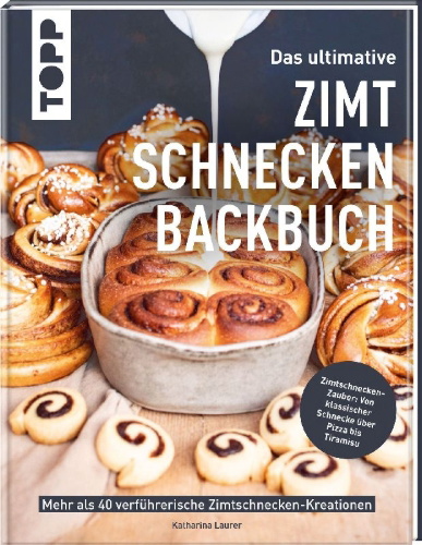 Buchcover und Innenansicht für das Buch: Das ultimative Zimtschnecken-Backbuch