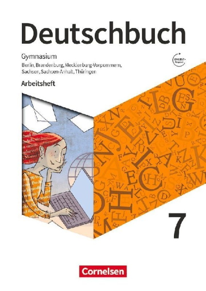 Buchcover und Innenansicht für das Buch: Deutschbuch Gymnasium 7. Schuljahr - Berlin, Brandenburg, Mecklenburg-Vorpommern, Sachsen, Sachsen-Anhalt und Thüringen - Arbeitsheft mit Lösungen
