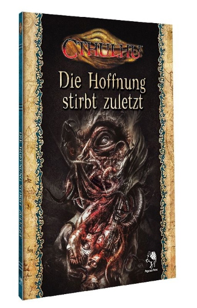 Buchcover und Innenansicht für das Buch: Cthulhu: Die Hoffnung stirbt zuletzt (Softcover)