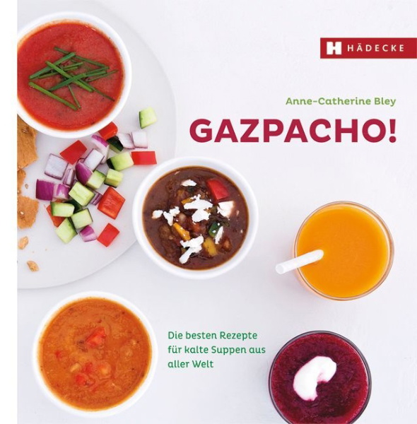 Buchcover und Innenansicht für das Buch: soupes toutes fraîches & gaspachos