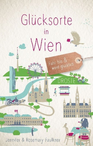 Buchcover und Innenansicht für das Buch: Glücksorte in Wien