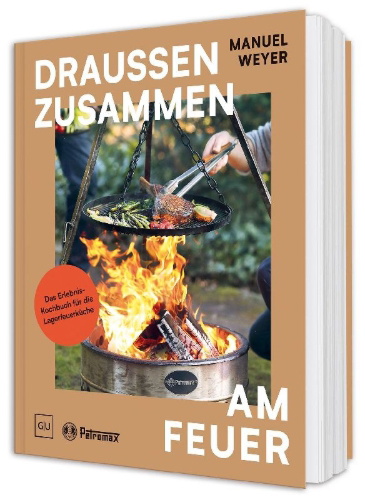 Buchcover und Innenansicht für das Buch: Petromax - Draußen zusammen am Feuer