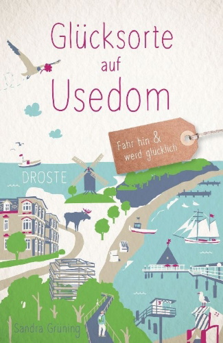 Buchcover und Innenansicht für das Buch: Glücksorte auf Usedom