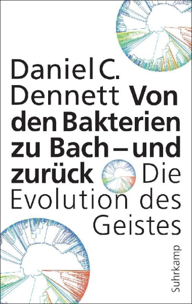 Buchcover und Innenansicht für das Buch: From Bacteria to Bach and Back. The Evolution of Minds