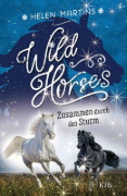 Buchcover und Innenansicht für das Buch: Wild Horses - Zusammen durch den Sturm