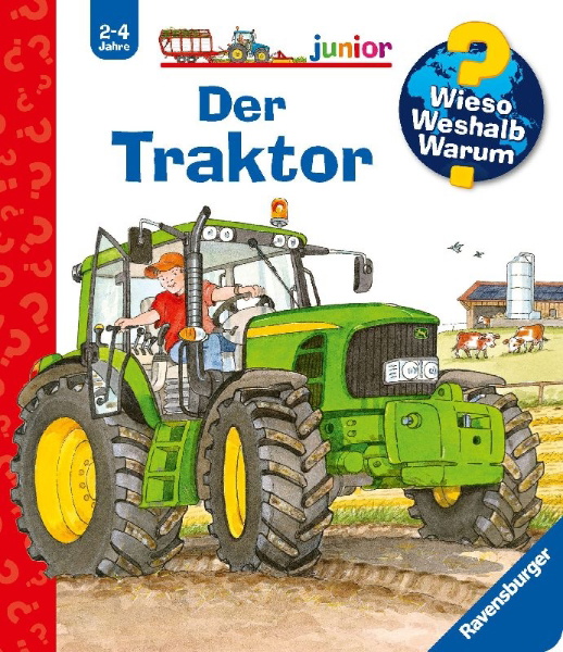 Buchcover und Innenansicht für das Buch: Wieso? Weshalb? Warum? junior, Band 34: Der Traktor