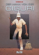 Buchcover und Innenansicht für das Buch: Der Mann von der Ciguri