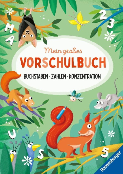 Buchcover und Innenansicht für das Buch: Mein großes Vorschulbuch: Buchstaben Zahlen Konzentration