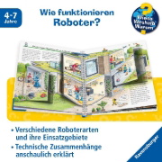 Buchcover und Innenansicht für das Buch: Wieso? Weshalb? Warum?, Band 47: Alles über Roboter