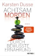 Buchcover und Innenansicht für das Buch: Achtsam morden durch bewusste Ernährung