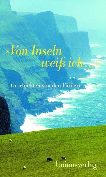 Buchcover und Innenansicht für das Buch: »Von Inseln weiß ich ...«