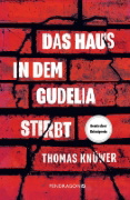 Buchcover und Innenansicht für das Buch: Das Haus in dem Gudelia stirbt