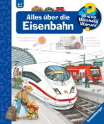 Buchcover und Innenansicht für das Buch: Wieso? Weshalb? Warum?, Band 8: Alles über die Eisenbahn