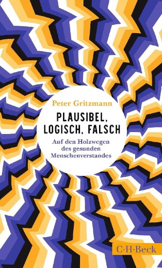Buchcover und Innenansicht für das Buch: Plausibel, logisch, falsch