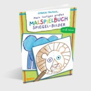 Buchcover und Innenansicht für das Buch: Mein lustiges großes Malspielbuch: Spiegel-Bilder (ab 6 Jahren)