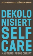 Buchcover und Innenansicht für das Buch: Decolonize Self-Care