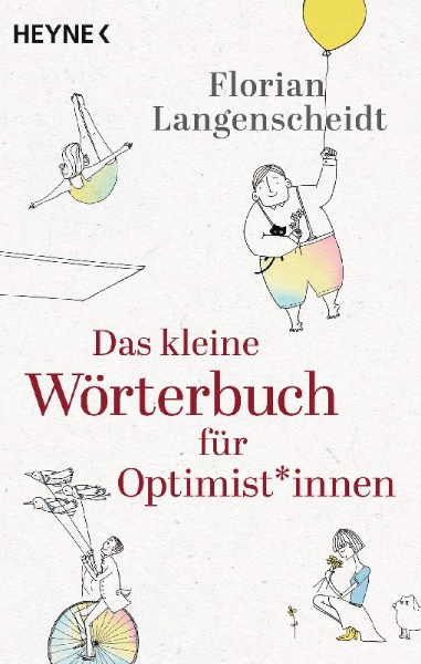 Buchcover und Innenansicht für das Buch: Das kleine Wörterbuch für Optimist*innen