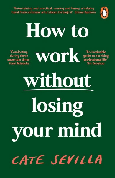 Buchcover und Innenansicht für das Buch: How to Work Without Losing Your Mind