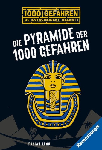 Buchcover und Innenansicht für das Buch: Die Pyramide der 1000 Gefahren