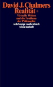 Buchcover und Innenansicht für das Buch: Reality+. Virtual Worlds and the Problems of Philosophy