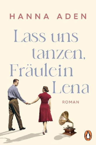 Buchcover und Innenansicht für das Buch: Lass uns tanzen, Fräulein Lena