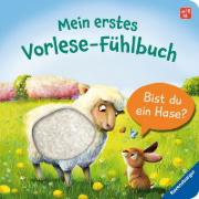Buchcover und Innenansicht für das Buch: Mein erstes Vorlese-Fühlbuch: Bist du ein Hase?
