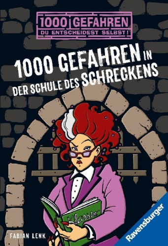 Buchcover und Innenansicht für das Buch: 1000 Gefahren in der Schule des Schreckens