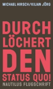 Buchcover und Innenansicht für das Buch: Durchlöchert den Status quo!