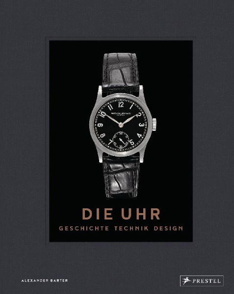 Buchcover und Innenansicht für das Buch: Die Uhr. Geschichte Technik Design