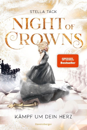 Buchcover und Innenansicht für das Buch: Night of Crowns, Band 2: Kämpf um dein Herz (TikTok-Trend Dark Academia: epische Romantasy von SPIEGEL-Bestsellerautorin Stella Tack)
