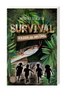 Buchcover und Innenansicht für das Buch: Survival - Verloren am Amazonas