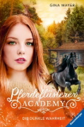 Buchcover und Innenansicht für das Buch: Pferdeflüsterer-Academy, Band 10: Die dunkle Wahrheit