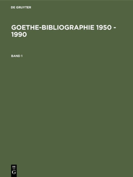 Buchcover und Innenansicht für das Buch: Goethe-Bibliographie 1950 - 1990