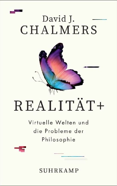 Buchcover und Innenansicht für das Buch: Reality+. Virtual Worlds and the Problems of Philosophy