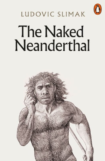 Buchcover und Innenansicht für das Buch: The Naked Neanderthal